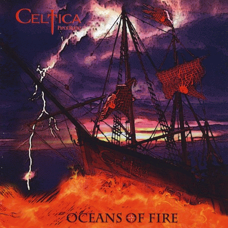 Celtica Pipes Rock : Oceans of Fire
